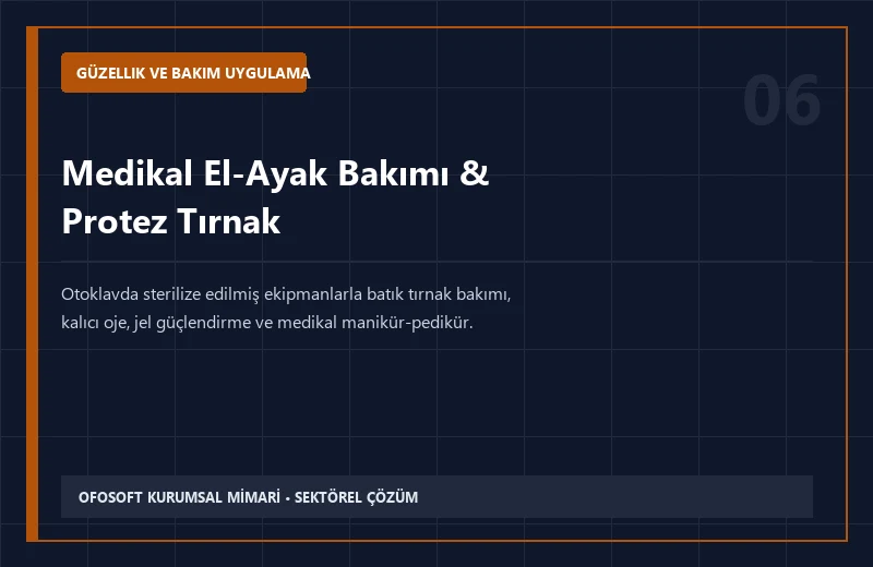 Medikal El-Ayak Bakımı & Protez Tırnak
