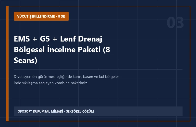 EMS + G5 + Lenf Drenaj Bölgesel İncelme Paketi (8 Seans)