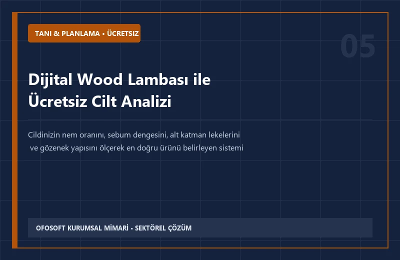 Dijital Wood Lambası ile Ücretsiz Cilt Analizi